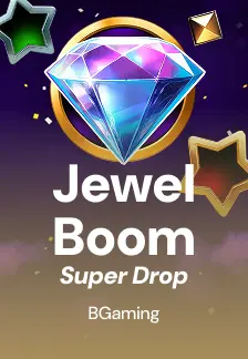 Jewel Boom Super Drop
