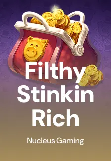 Filthy Stinkin Rich